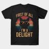 Asian Size Cotton Unisex Tshirt Print T-shirt First Of All I'm A Delight Sarcastic Cat Lover T-shirt No-Cut Print Regular Fit