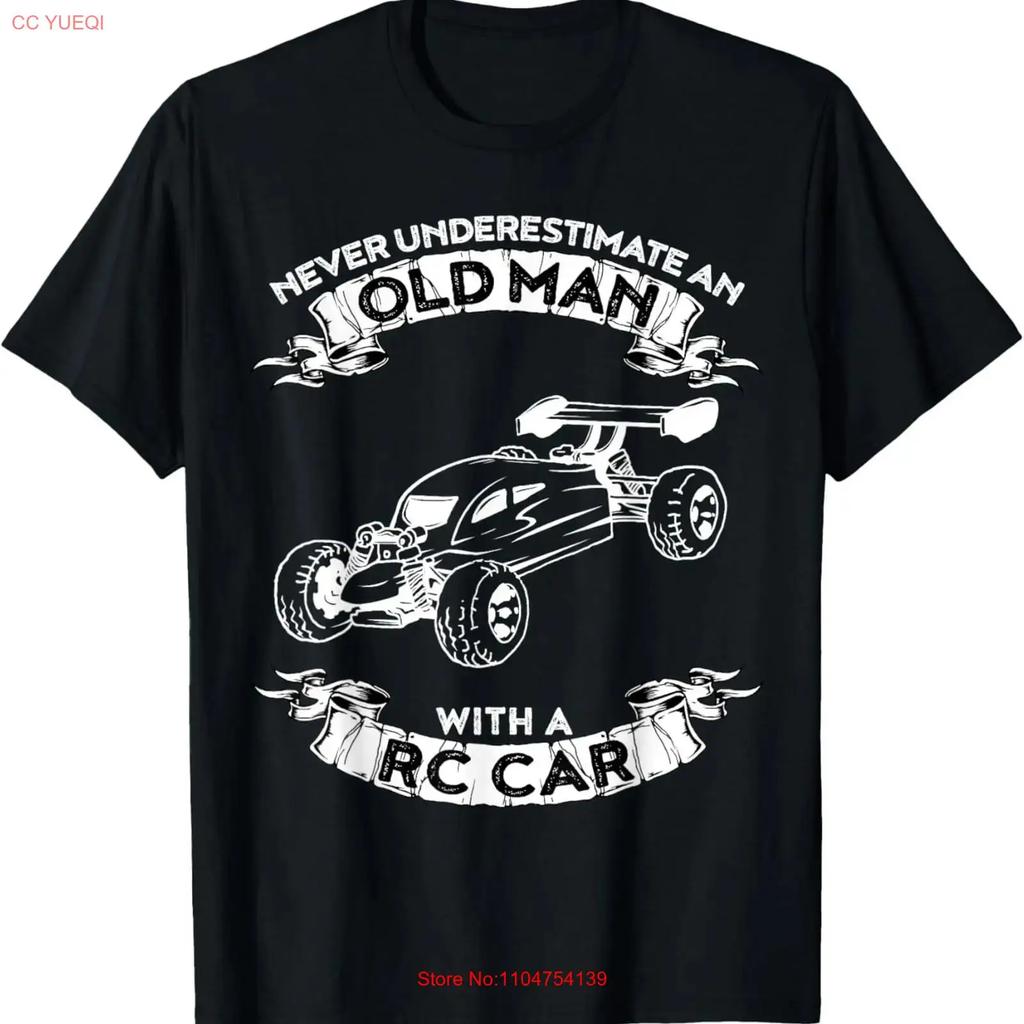 Never underestimate an old man a RC car T Shirt vintage Washed Stylish Soft Comfortable Unisex Casual homme graphic Stretched