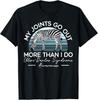 My Joints Go Out More Than I Do Ehlers-Danlos Syndrome Gift Unisex T-Shirt