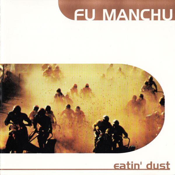 

CD FU MANCHU - Eatin Dust 7510182 Man s Ruin Reco 2000 UK Rock Used