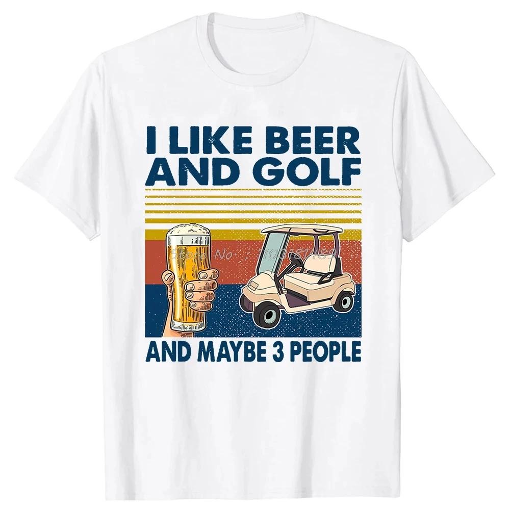 

Футболки в винтажном стиле с принтом «I Like Beer and Golf and Maybe 3 People» Летняя графическая уличная одежда с коротким рукавом Подарки на день рождения Футболка XXXXXL белый