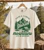Hiking and Climbing Mountains Shirt, Adventure Graphic Tee, Outdoor Explorer Apparel, Mountain Hiking Gift, Nature Lover Trail Shirt