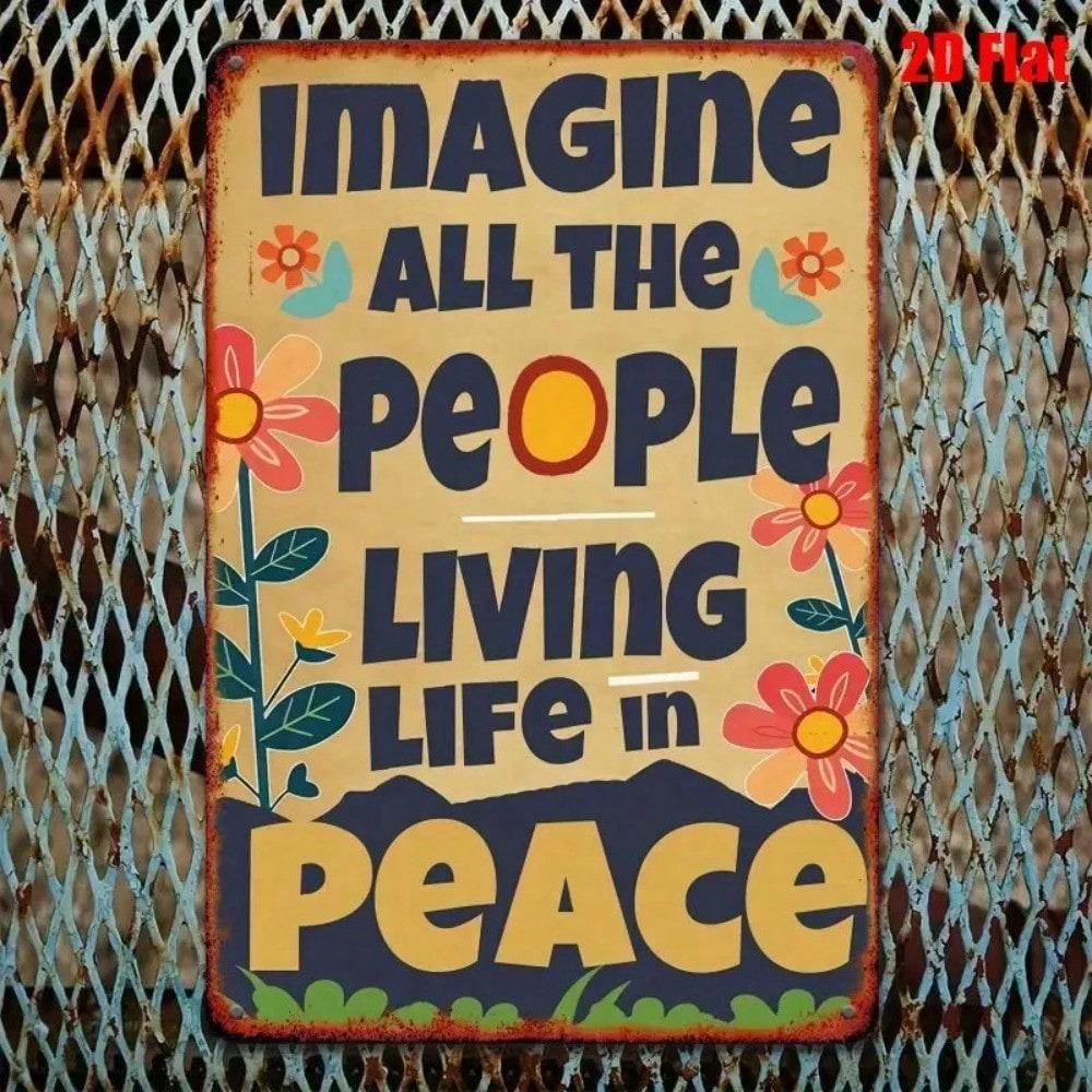 Vintage Hippie 8x12 Inch Metal Wall Art Sign Imagine All People Living Life In Peace Home Bar Cafe Decor Retro