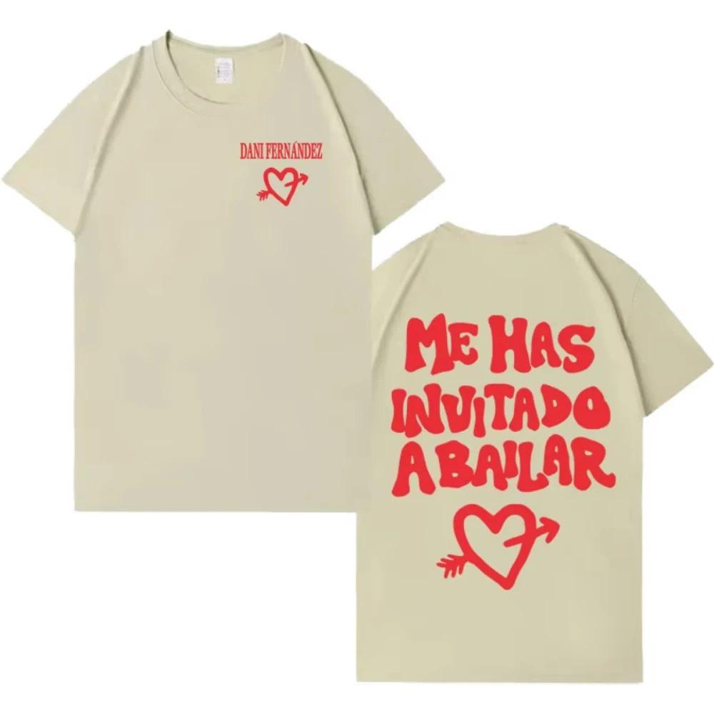 Dani Fernández "Me Has Invitado a Bailar" Lyric Print Oversized T-Shirt Women And Men Comfortable Fashion T-Shirt