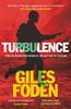 Turbulence by Giles Foden Paperback Book 9781474624299