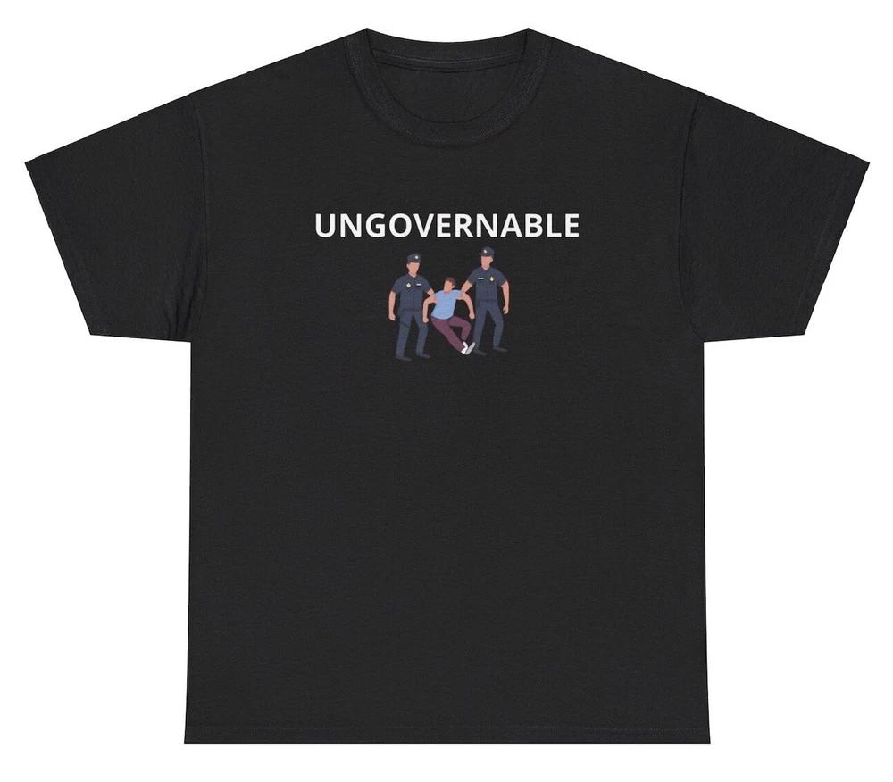 Ungovernable T Shirt Funny Unhinged Gen Z Oddly Specific Humor Gift Tee S