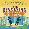 The Revolving Door of Life by Alexander McCall Smith Paperback Book 9780349141046