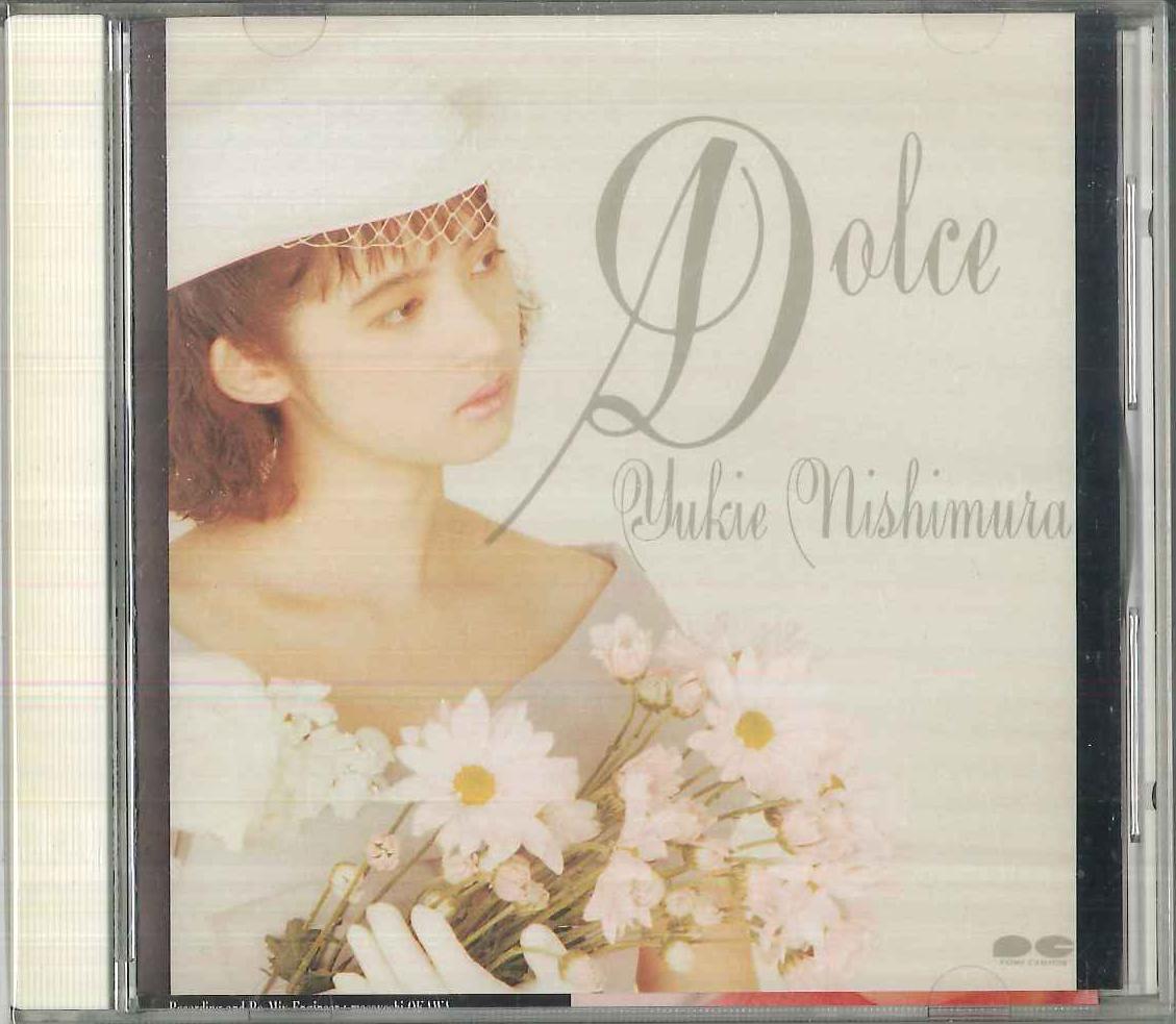 

CD YUKIE NISHIMURA Dolce D25R0062PROMO PONY CANYON Japan Obi Japanese PopRock Used