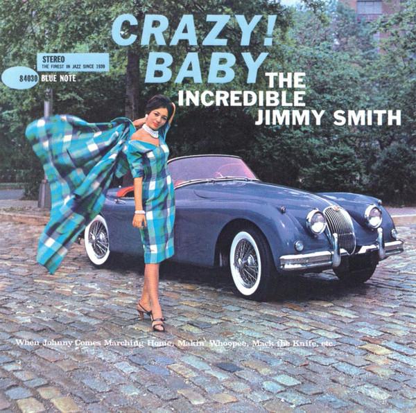 

CD JIMMY SMITH - Crazy! Baby CDP7840302 Blue Note 1989 US Jazz Used