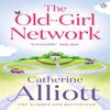 The OldGirl Network by Catherine Alliott Paperback Book 9780241958308