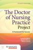 The The Doctor of Nursing Practice Project: A Framework for Success Book