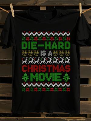 Die Hard Is A Christmas Movie Funny Tshirt