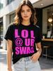 Herren LOL @ DEIN SWAG Laut lachen über deinen Swag Buchstabe Grafik Geschenk T-Shirt Tee Damen Oversize