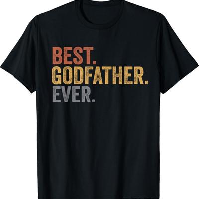 Best Godfather Ever Gifts From Godchild Godfather Father Day T-Shirt