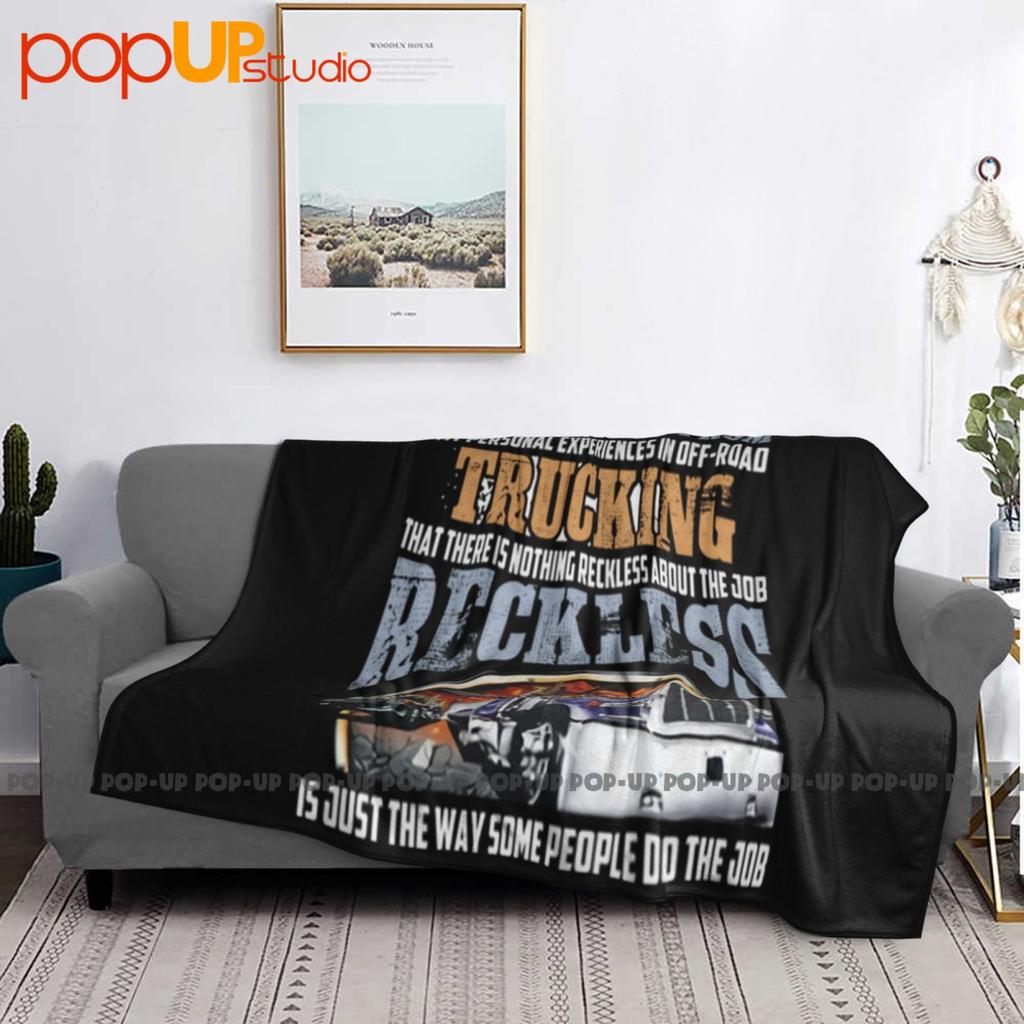 I Can Tell You From My Personal Experiences In Off Road Trucking Ultra-Soft Blanket Quilt Winter Sofa Cover Bed Covers
