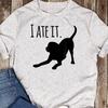 Plus Size Funny Dog T-Shirt I Ate It Black Lab Tee for Dog Moms Women T Shirts