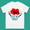 Lest We Forget Poppy Flower Remembrance Day British Armed Force Mens Tee Top