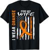 I Wear Orange For My Wife Multiple Sclerosis Awareness Flag Gift Unisex T-Shirt