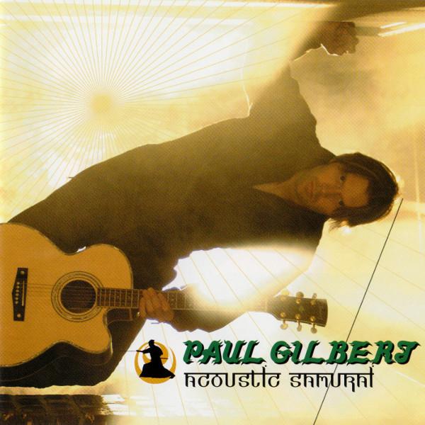 

CD PAUL GILBERT - Acoustic Samurai UICE9009 Universal 2003 Japan Rock Used
