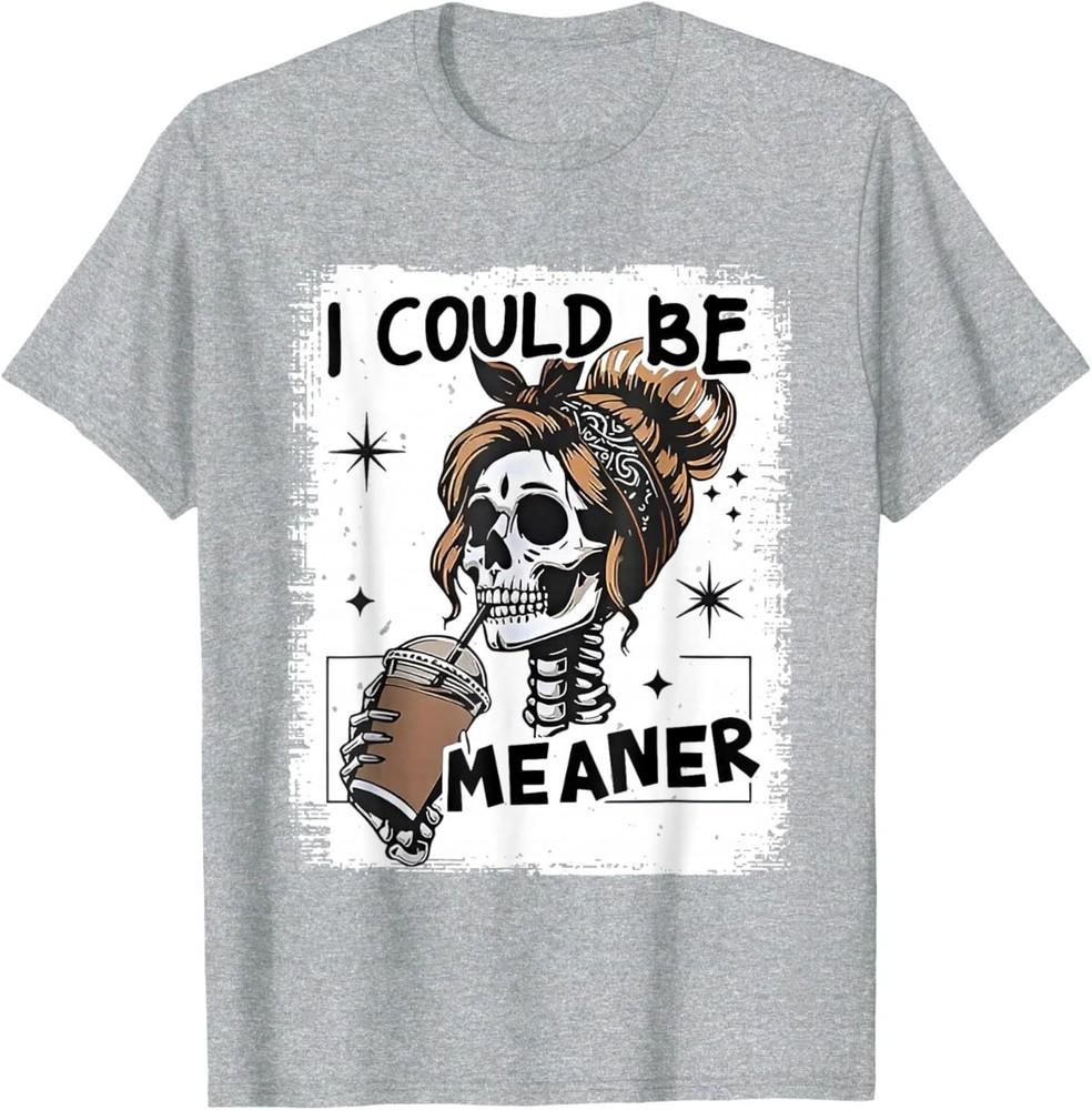 Skeleton Retro I Could Be Meaner Skull Halloween T-Shirt 2XL