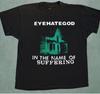 EYEHATEGOD Band In The Name Of Suffering T Shirt Full Size S-5XL Unisex T-Shirt