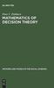 The Mathematics of Decision Theory Book