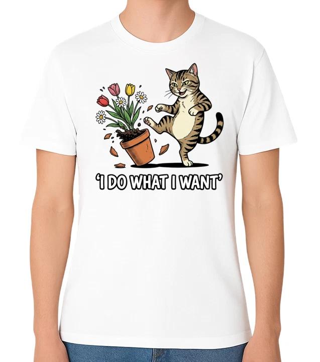 I Do What I Want Funny Cat Attitude Meme Graphic Unisex T-Shirt XXXL