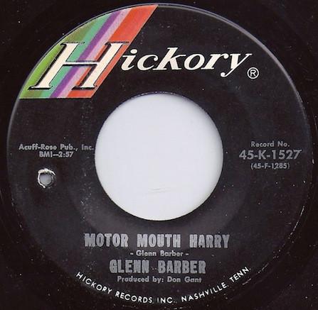 

7inch Record GLENN BARBER - Motor Mouth Harry 45K1527 HICKORY 1969 US Country/Folk Used
