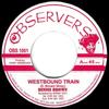 7inch Record DENNIS BROWN / BIG YOUTH - Westbound Train / Ride On OBS1001 Observers 2006 UK Reggae, Ska & Dub Used