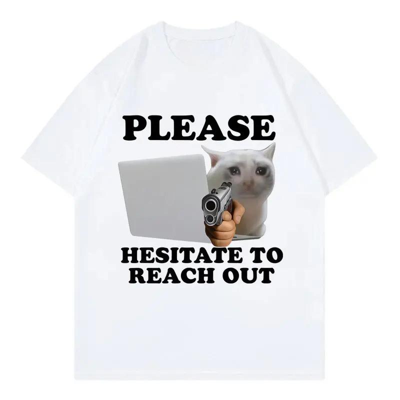 

Пожалуйста, не стесняйтесь обращаться Смешной мем с котом Графические футболки Модная футболка Унисекс Повседневные футболки Женская одежда 4XL