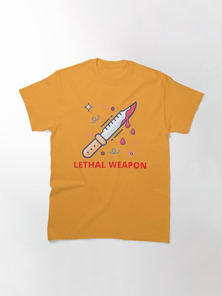 Lethal Weapon Action Movie American Police Motivational The Lethal Weapon Gifts For Music Fan Classic T-Shirt