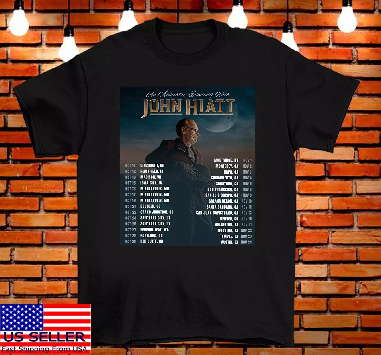 An Acoustic Evening With John Hiatt Tour 2024 T Shirt Size S-3XL N211009 XL