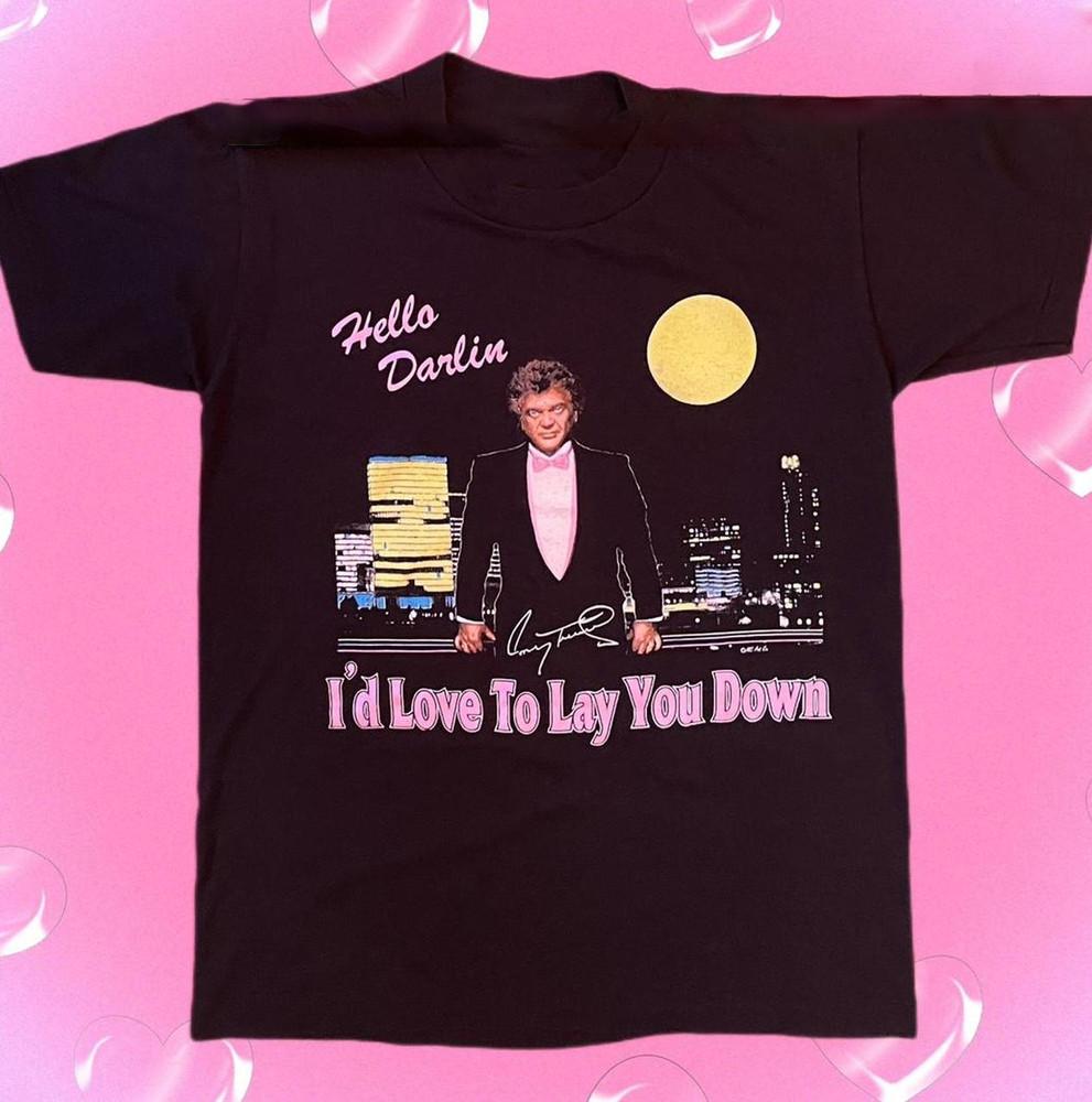 

Conway Twitty I d Love To lay you Down Unisex T-shirt All Size Unisex T-Shirt S
