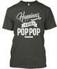 Happiness Poppop T-Shirt Made In the USA Size S To 5XL