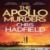 The Apollo Murders by Chris Hadfield Paperback Book 9781529406832