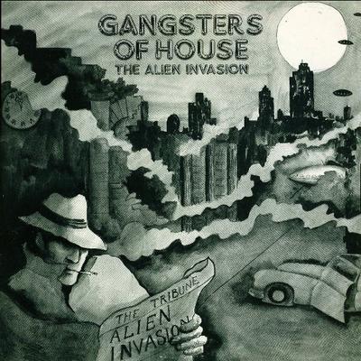 12inch Record GANGSTERS OF HOUSE - The Alien Invasion 12HTP2 SE1 Records 1988 UK Dance & Electronica Used