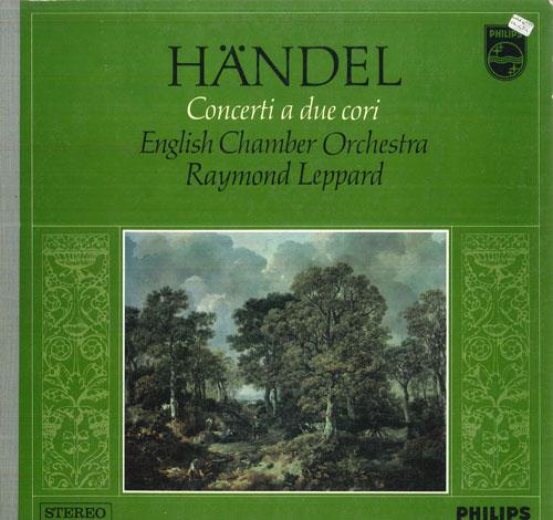 LP Record LEPPARD, ENGLISH CHAMBER ORCHESTRA - Handel Concerti A Due Cori 802894LY PHILIPS Netherland Classical Used