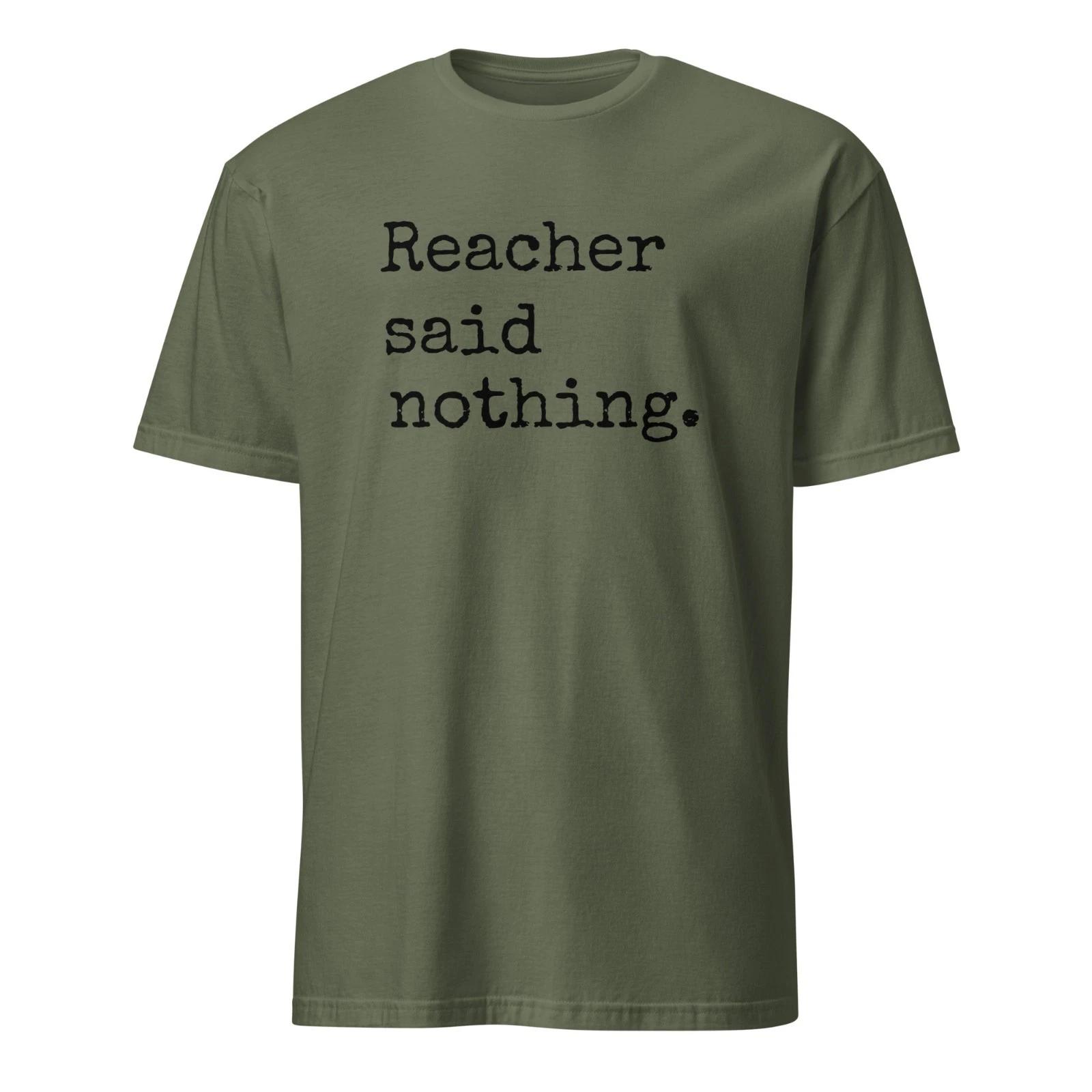 Reacher Said Nothing Shirt - Reacher Shirt - Multiple Colors shirt M