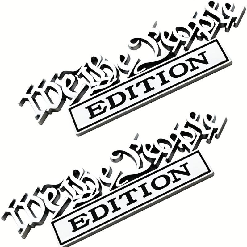 

Set of 2 Personalized 3D Full Metal Car Emblems And Decals to Showcase Your Individuality. We The People