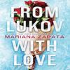From Lukov with Love by Mariana Zapata Paperback Book 9781035402823