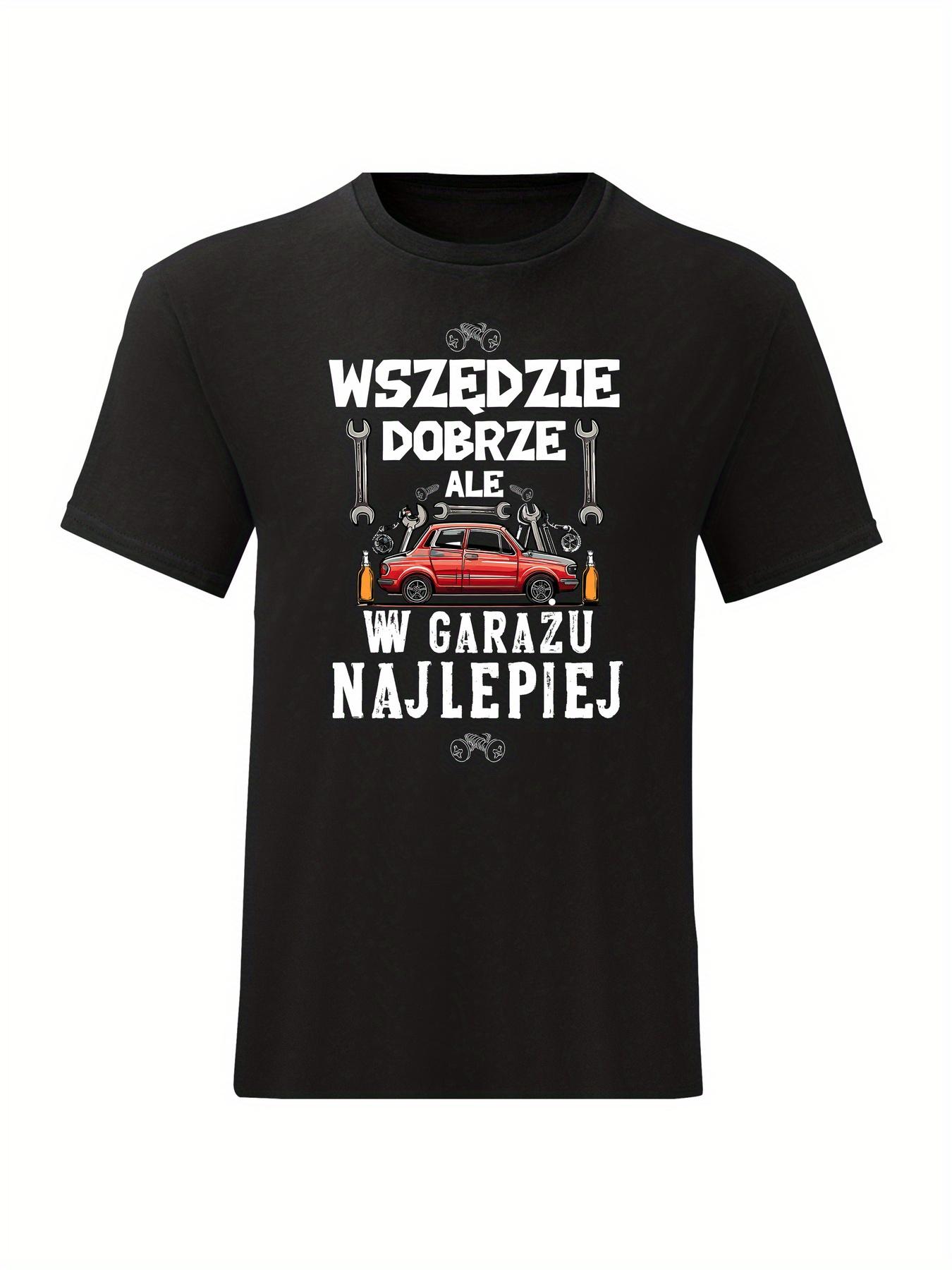 New Fun Polish Car Slogan T-Shirt - Anywhere Is Good M