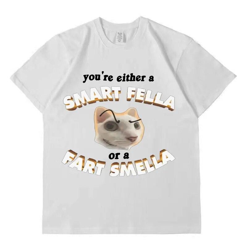 You're A Smart Fella or A Fart Smella Meme Grafik-T-Shirt, lustiges Unisex-Damen-Mode-Casual-Kurzarm-T-Shirt aus Baumwolle in Übergröße