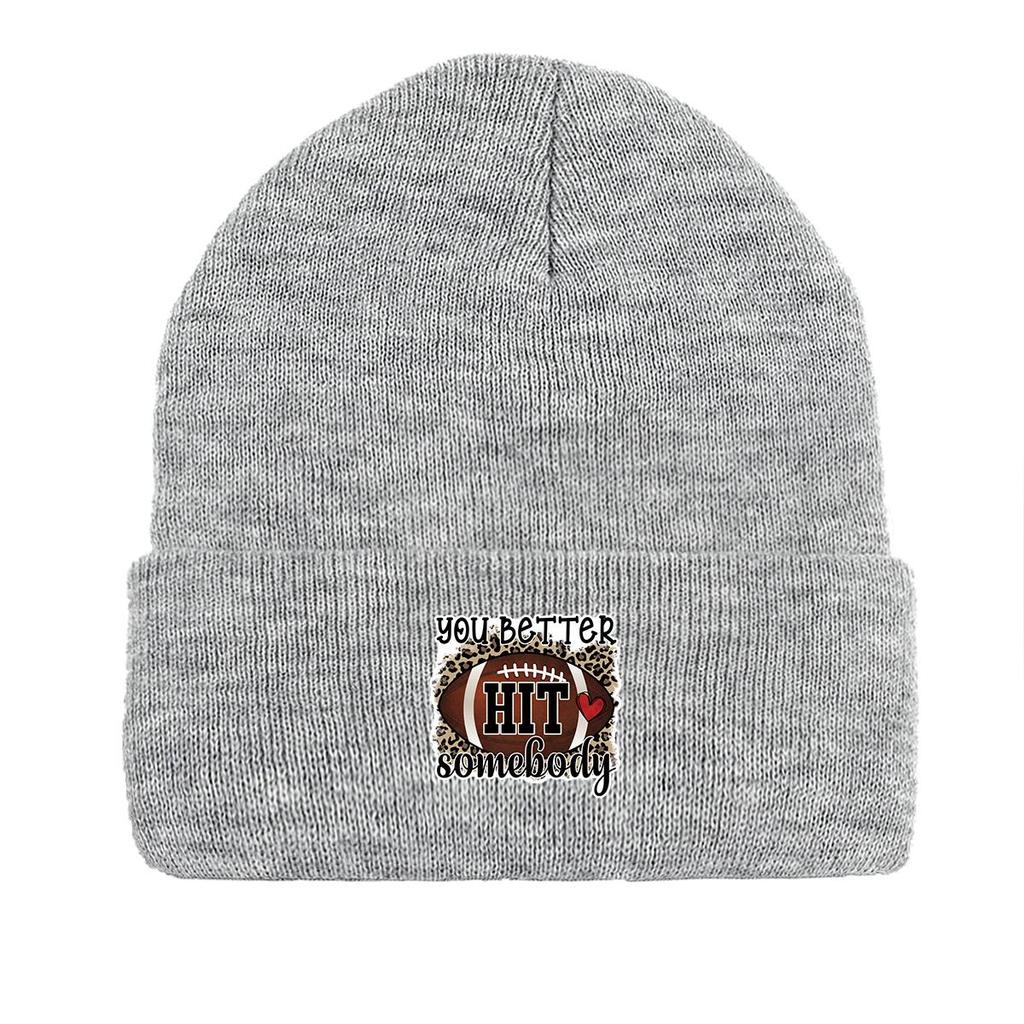 YOU BETTER HIT SOMEBODY" Winter Knit Cap Beanie, Football Skull Cap Stretchable Cuff Sporting Gorro Knitted Hat Beanie
