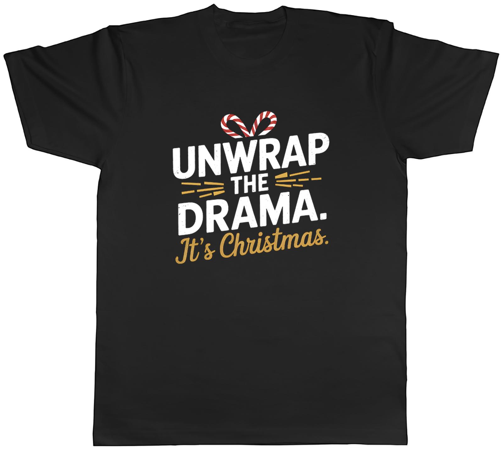 Unwrap the Drama Its Christmas Funny Xmas Unisexs TShirt Tee Gift Top S