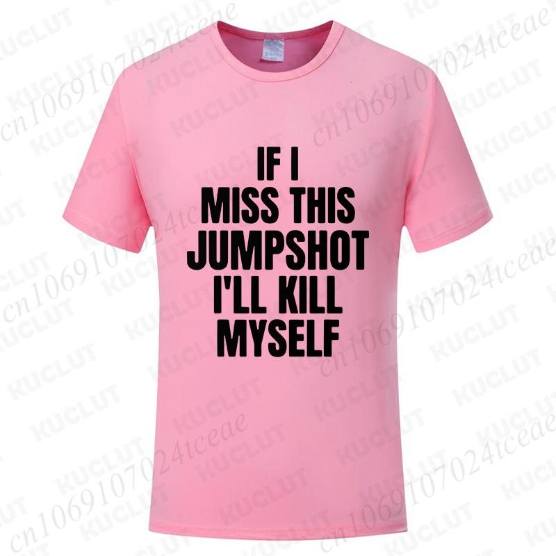 Lustig Wenn ich diesen Jumpshot verfehle, bringe ich mich um T-Shirt Grafik Streetwear Kurzarm Geburtstagsgeschenke Sommermode Herren T-Shirt
