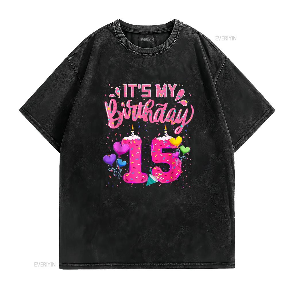 It s My 15th Birthday Doughnut Happy 15 Years Old Girl Kids T Shirt vintage Washed Stylish Casual graphic Versatile Soft