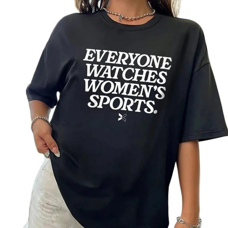 Everyone Watches Women s Sports T-Shirt, Women s Sports Shirt XXXXL