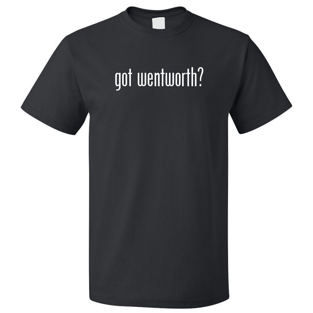 ¿Tienes Wentworth? Camiseta TeeSe abre en una nueva ventana o pestaña M