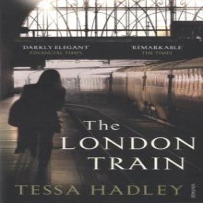 The London Train by Tessa Hadley Paperback Book 9780099552260