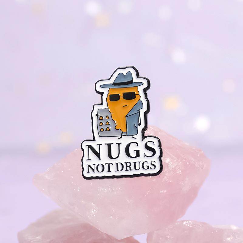 NUGS NOT DRUGS Enamel Pins Custom Funny Fried Chicken Brooches Lapel Badges Funny Jewelry Gift for Friends